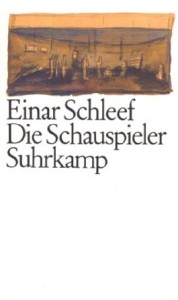 Einar Schleef: Die Schauspieler